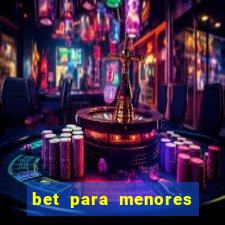 bet para menores de 18